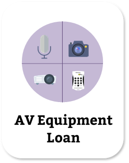 AV Equipment Loan